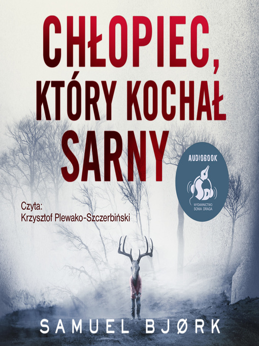 Title details for Chłopiec, który kochał sarny by Samuel Bjørk - Available